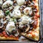 Delicious Sheet Pan Mushroom & Burrata Pizza in 30 Minutes 3 Sheet Pan Mushroom & Burrata Pizza